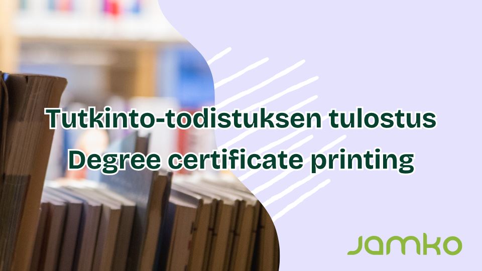 Jamko JAMKO Todistuksen tulostus / JAMKO degree certificate printing