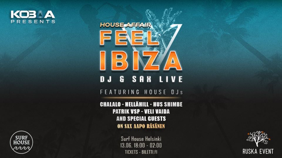 House Affair: Feel Ibiza — Surf House Helsinki, Helsingfors
