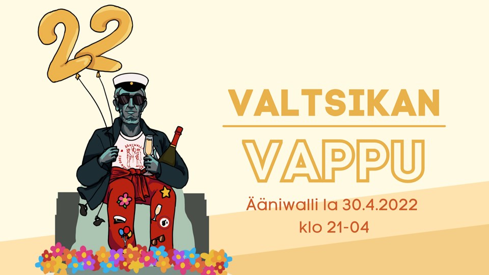 Valtsikan vapun jatkot Ääniwallissa 2022 / Valtsika's vappu after party at  Ääniwalli 2022